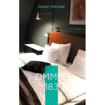 Zimmer 183, Gebundene Ausgabe von Karsten-Thilo Raab Raab, Westflügel Verlag, 978-3-939408-51-2