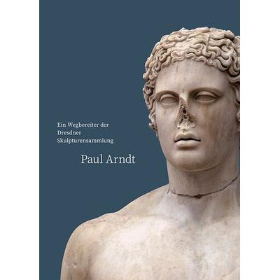 Paul Arndt, Geheftet von , Sandstein Kultur, 978-3-95498-949-2