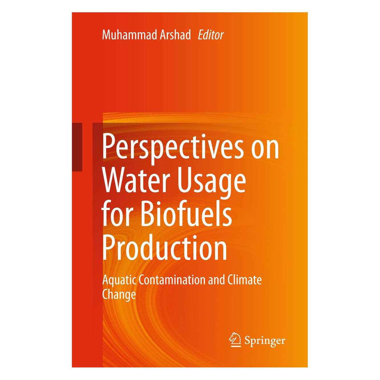 Springer Perspectives on Water Usage for Biofuel (Englisch, Hardcover, Muhammad Arshad) (9783319664071)