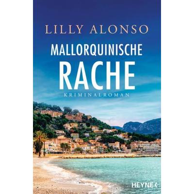 Mallorquinische Rache, Taschenbuch von Lilly Alonso, Heyne