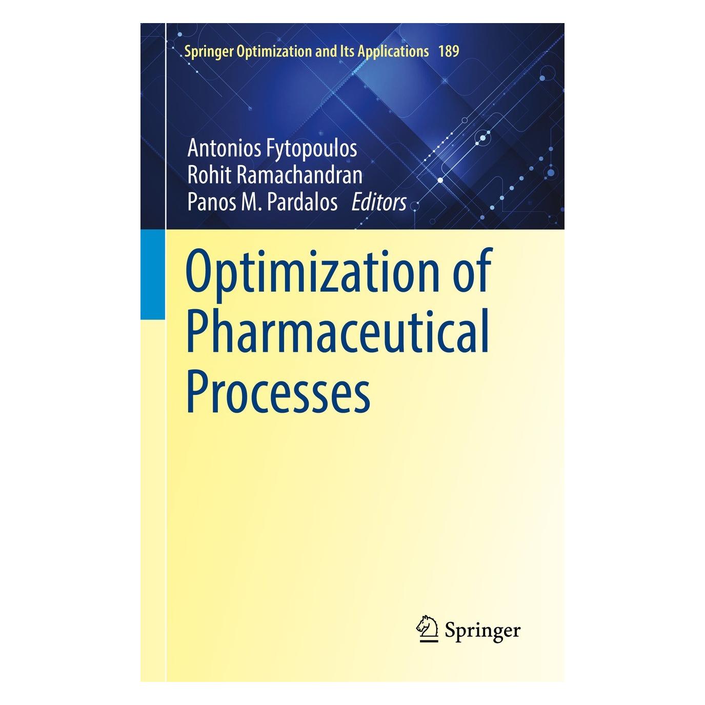 Springer Optimization of Pharmaceutical Processes (Englisch, Hardcover, Antonios Fytopoulos, Panos M. Pardalos, Rohit Ramachandran) (9783030909239)