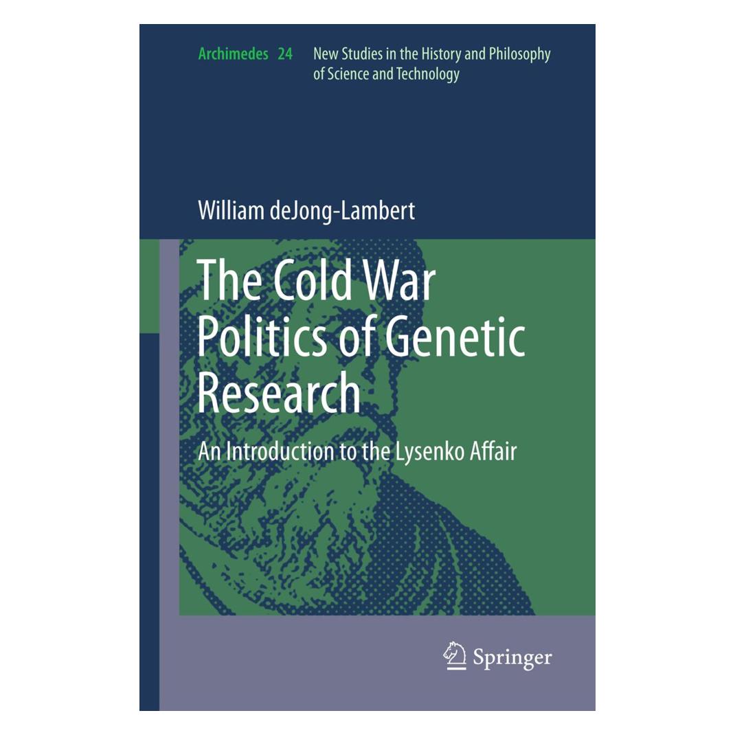 Springer The Cold War Politics of Genetic Research (Englisch, Softcover, William DeJong-Lambert) (55549361)