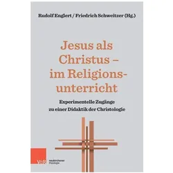 Jesus als Christus - im Religionsunterr, Fachbücher von Rudolf Englert