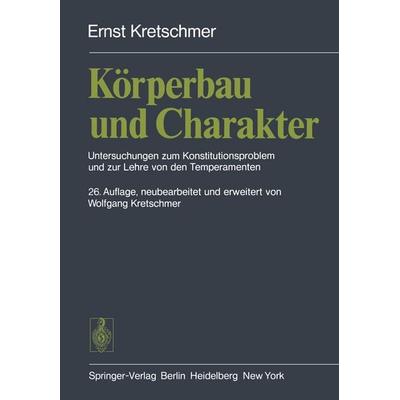 Körperbau und Charakter, Taschenbuch von Ernst Kretschmer, Springer, 978-3-540-08213-2
