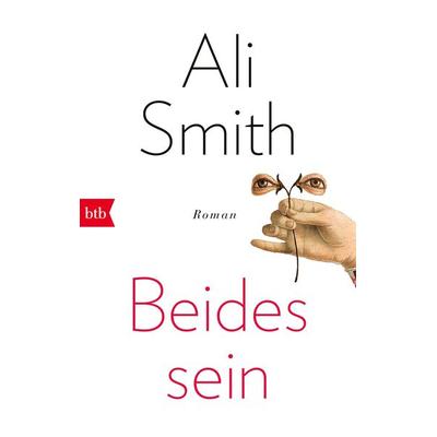 Beides sein, Taschenbuch von Ali Smith, btb
