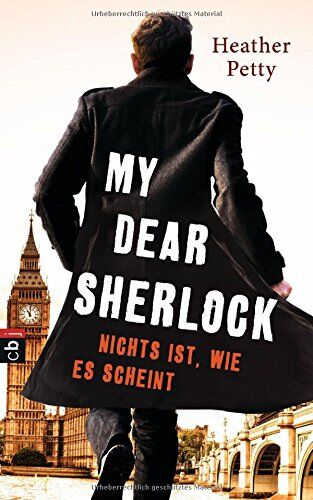 Heather Petty - My Dear Sherlock - Nichts ist, wie es scheint - Preis vom 13.10.2026 19:28:25 h