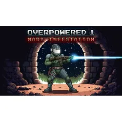 Overpowered 1 - Mars Infestation