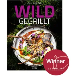 Wild gegrillt, Ratgeber von Tom Heinzle
