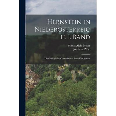 Hernstein in Niederösterreich. I. Band, Taschenbuch von Moritz Alois Becker, Hutson Street Press, 978-1-01-777246-3