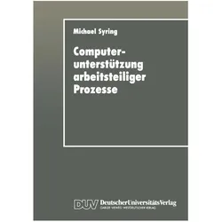 Computerunterstützung arbeitsteiliger Prozesse, Fachbücher von Michael Syring