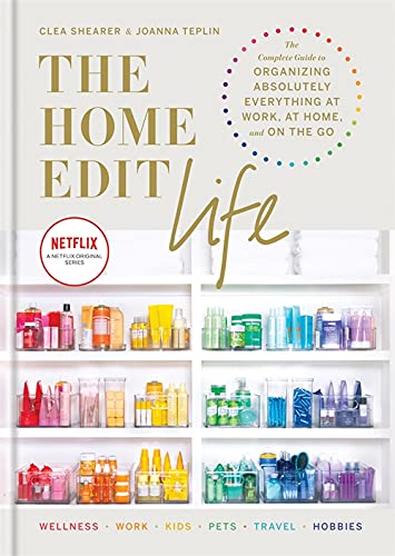 Mitchell Beazley The Home Edit Life by Clea Shearer & Joanna Teplin - Hardback Home Organizing Guide - NYT Bestseller, Netflix Original -  UK Edition