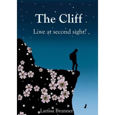The Cliff, Taschenbuch von Larissa Brunner, BoD – Books on Demand, 978-3-7543-2651-0