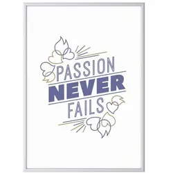 Paperflow Wandbild »Passion never fails« Rahmen silbern silber, 50.6x70.5x0.9 cm