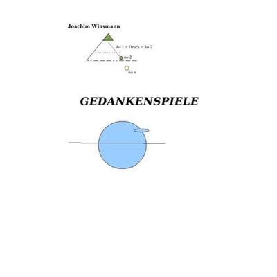 Gedankenspiele, Taschenbuch von Joachim Winsmann, Epubli, 978-3-7531-4079-7