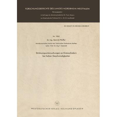 Strömungsuntersuchungen an Kreiszylindern bei hohen Geschwindigkeiten, Taschenbuch von Heinrich Pfeiffer, VS Verlag für Sozialwissenschaften,