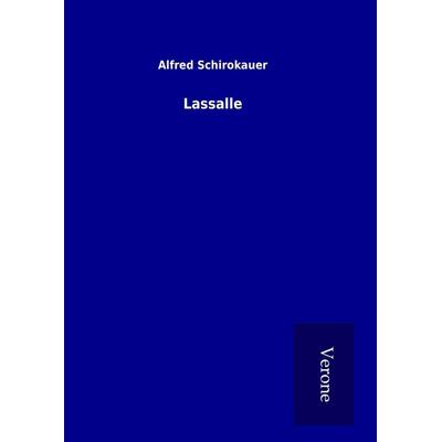 Lassalle, Gebundene Ausgabe von Alfred Schirokauer, BoD - Books on Demand