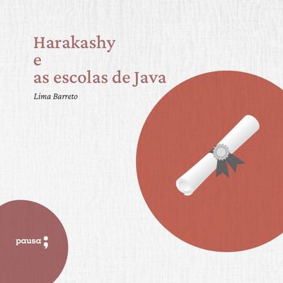 Harakashy e as escolas de Java - Lima Barreto, Audio, 9786550701024