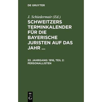1916, Teil 2: Personallisten, Gebundene Ausgabe von , De Gruyter, 978-3-11-268921-9