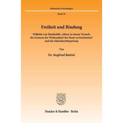 Freiheit und Bindung., Taschenbuch von Siegfried Battisti, Duncker & Humblot, 978-3-428-06318-5