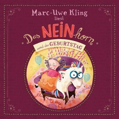 Das NEINhorn und der Geburtstag - Marc-Uwe Kling, Audio, 9783844938890