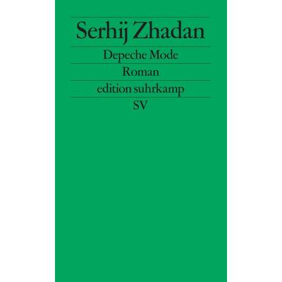 Depeche Mode, Taschenbuch von Serhij Zhadan, Suhrkamp, 978-3-518-12494-9
