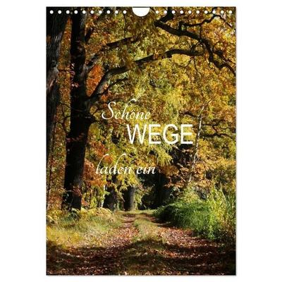 Schöne Wege laden ein (Wandkalender 2027 DIN A4 hoch), CALVENDO Monatskalender