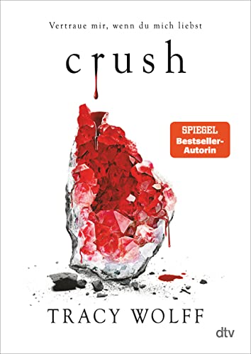 Tracy Wolff - Crush: Mitreißende Romantasy – Die heißersehnte Fortsetzung des Bestsellers ›Crave‹ (Die Katmere Academy Chroniken, Band 2) - Preis vom 12.10.2026 11:37:12 h