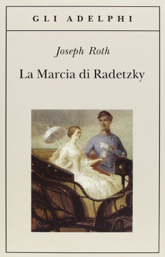 Joseph Roth - La marcia di Radetzky - Preis vom 09.10.2026 07:28:09 h