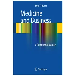 Medicine and Business, Fachbücher von Ronald V. Bucci, Ronald V Bucci