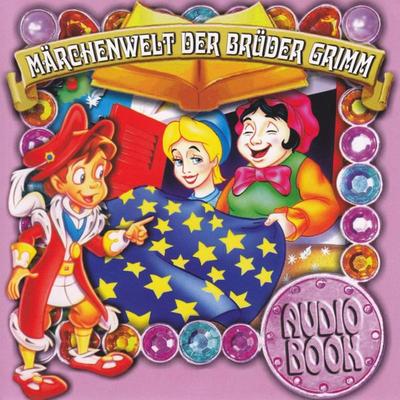 Märchenwelt der Brüder Grimm - Brüder Grimm, Audio, 4003099760257