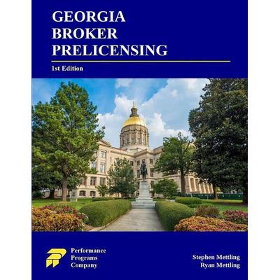 Georgia Broker Prelicensing, Taschenbuch von Stephen Mettling,Ryan Mettling, Performance Programs Company LLC, 978-1-965482-84-1