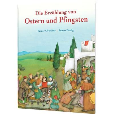 Die Erzählung von Ostern und Pfingsten, Gebundene Ausgabe von Rainer Oberthür, Gabriel in der Thienemann-Esslinger Verlag GmbH, 978-3-522-30524-2