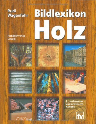 Rudi Wagenführ - Bildlexikon Holz - Preis vom 02.10.2026 23:42:20 h