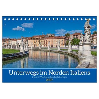 Unterwegs in Norditalien (Tischkalender 2027 DIN A5 quer), CALVENDO Monatskalender