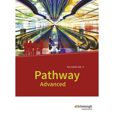 Pathway Advanced - Ausgabe Baden-Württemberg, Taschenbuch von Iris Edelbrock, Schöningh Verlag in Westermann Bildungsmedien, 978-3-14-040183-8