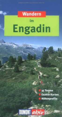 Johannes Eue - DuMont aktiv Wandern im Engadin: 35 Touren, Exakte Karten, Höhenprofile - Preis vom 09.10.2026 07:28:09 h