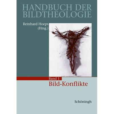 Bild-Konflikte, Gebundene Ausgabe von , Brill | Schöningh, 978-3-506-75736-4