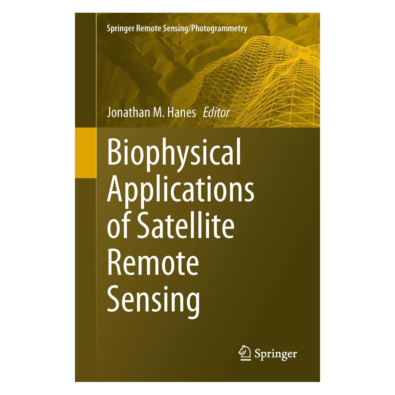 Springer Biophysical Applications of Satellite R (Englisch, Hardcover, Jonathan M. Hanes) (9783642250460)