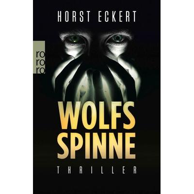 Wolfsspinne, Taschenbuch von Horst Eckert, Rowohlt Taschenbuch, 978-3-499-27185-4