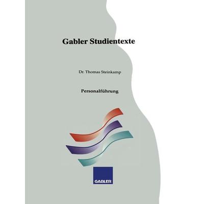 Personalführung, Taschenbuch von Thomas Steinkamp, Betriebswirtschaftlicher Verlag Gabler, 978-3-409-92265-4