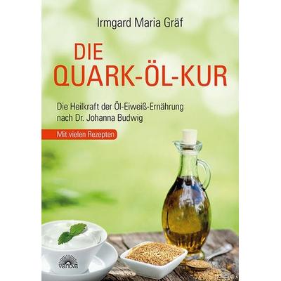 Die Quark-Öl-Kur, Taschenbuch von Irmgard Maria Gräf, Via Nova Verlag, Petersberg, 978-3-86616-290-7