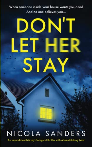 Nicola Sanders - Don't Let Her Stay: An unputdownable psychological thriller with a breathtaking twist - Preis vom 14.10.2026 23:07:16 h