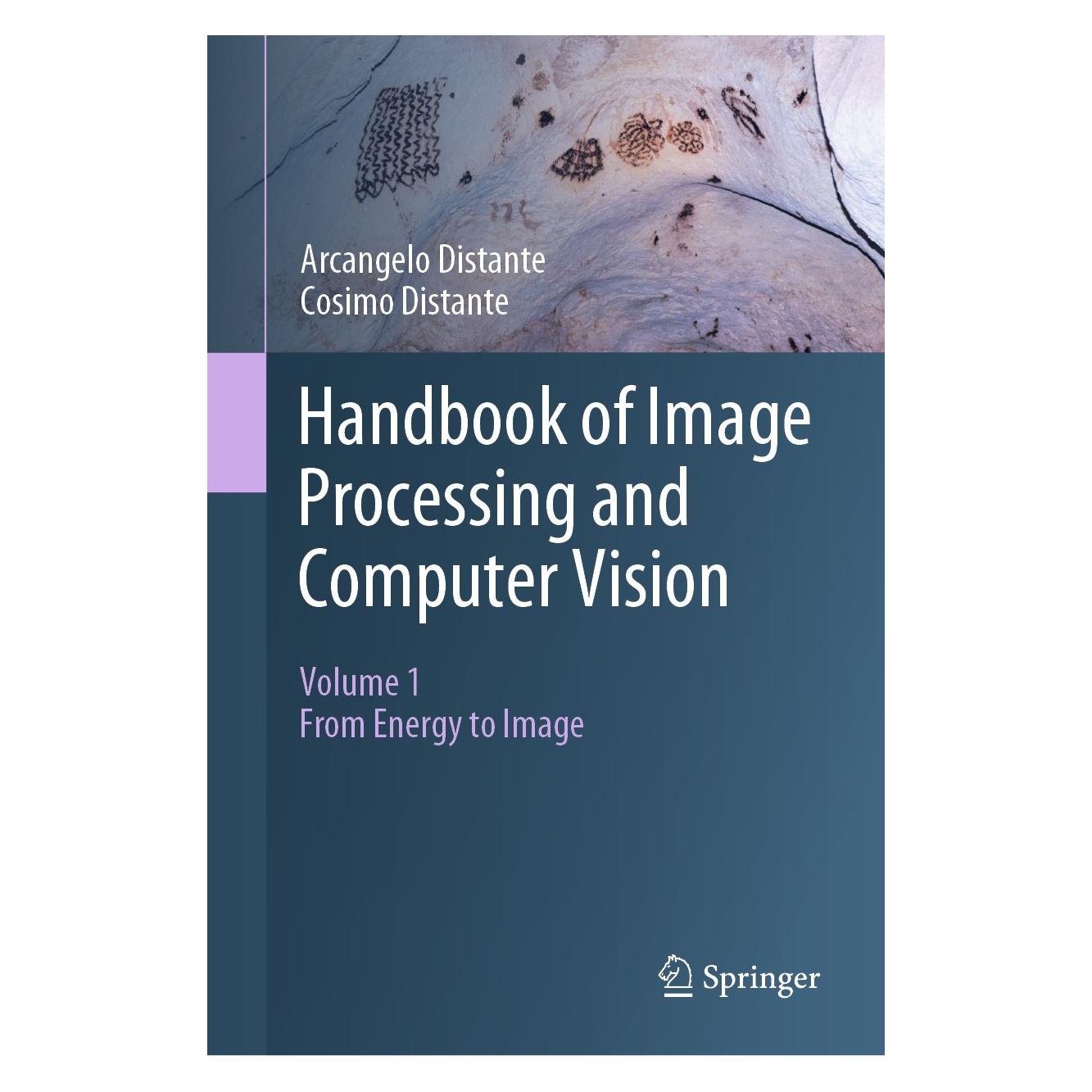 Springer Handbook of Image Processing and Computer Vision (Englisch, Hardcover, Arcangelo Distante, Cosimo Distante) (9783030381479)
