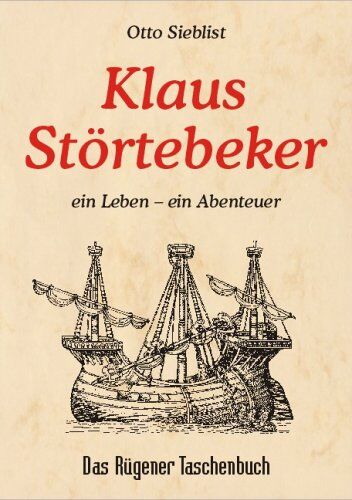Otto Sieblist - Klaus Störtebeker: Ein Leben - ein Abenteuer - Preis vom 10.10.2026 11:48:34 h