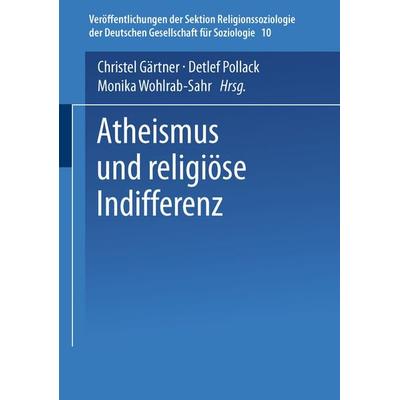 Atheismus und religiöse Indifferenz, Taschenbuch von Christel Gärtner,Detlef Pollack,Monika Wohlrab-Sahr,Monika Wohlrab-Sahr, VS Verlag für