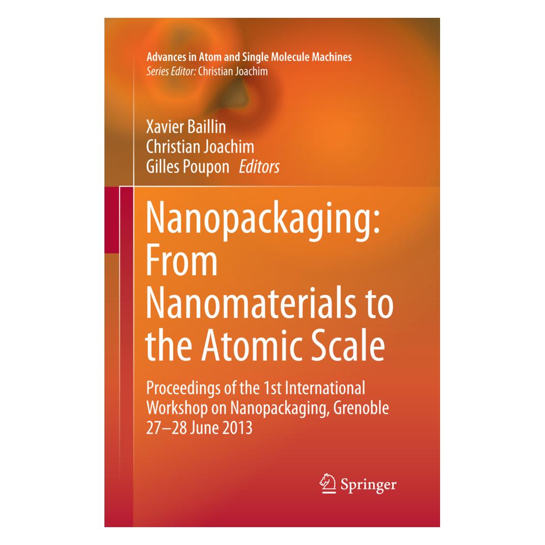 Springer Nanopackaging: From Nanomaterials to the Atomic Scale (Englisch, Softcover, Christian Joachim, Gilles Poupon, Xavier Baillin) (55950186)