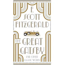 Great Gatsby & Other Classic Works The, Belletristik von Fitzgerald F. Scott
