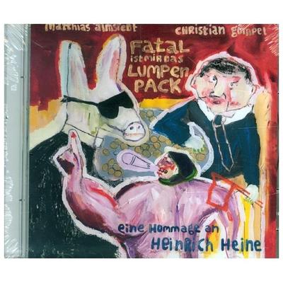 Fatal ist mir das Lumpenpack-Eine Hommage an Heinr - Matthias Almstedt, CD, 4260437289621