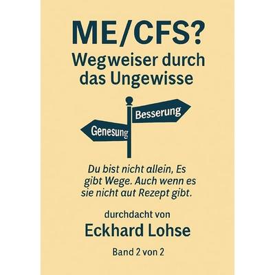 ME / CFS / ME/CFS Chronische Krankheit, akute Bedrohung, Taschenbuch von Eckhard Lohse, Epubli, 978-3-565-00120-0