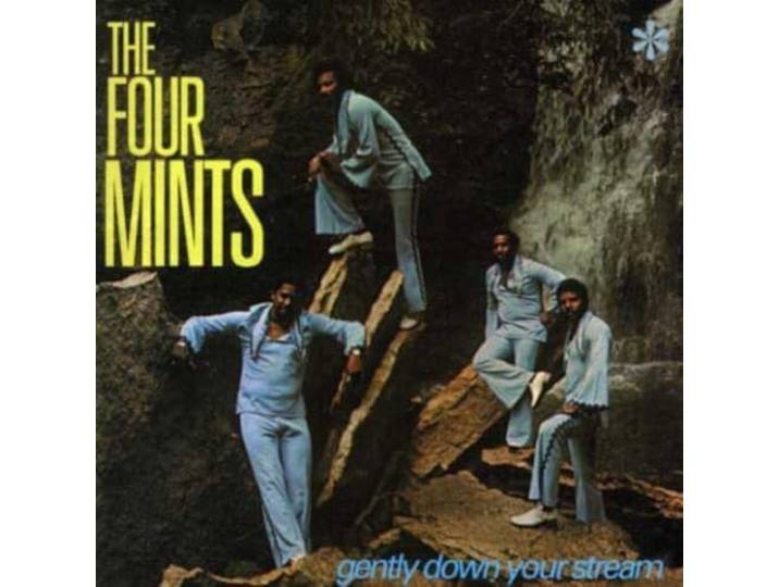 Four Mints - Gently Down Your Stream